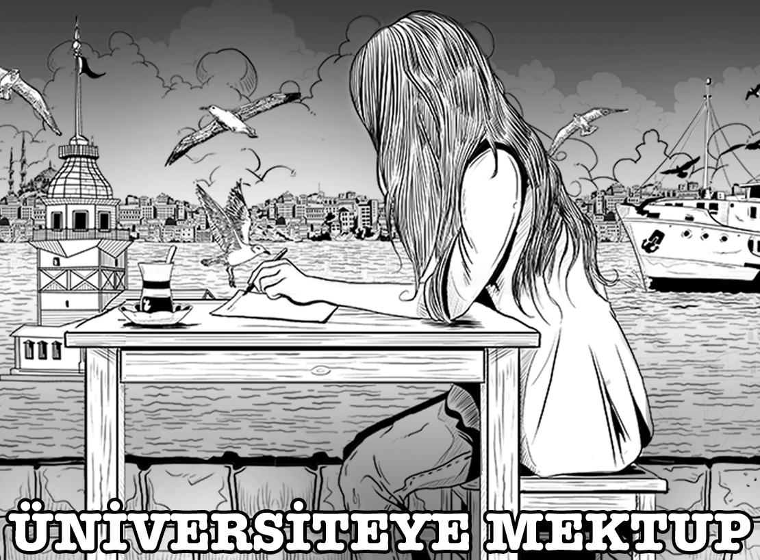 Üniversiteye Mektup | Hilal Deniz