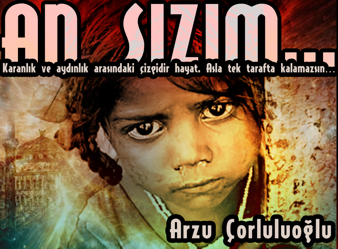 An Sızım - Arzu Çorluluoğlu